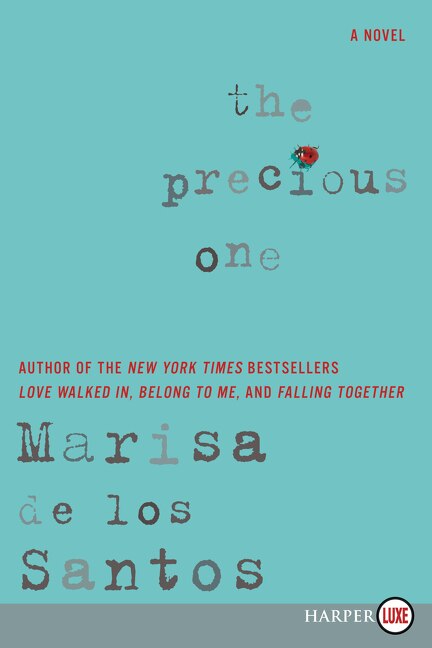 The Precious One: A Novel