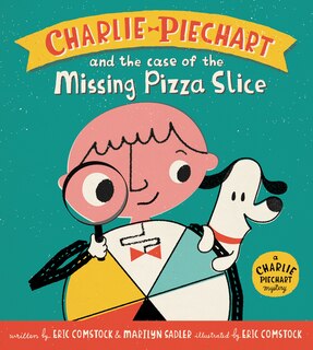 Front cover_Charlie Piechart And The Case Of The Missing Pizza Slice