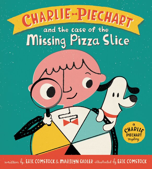 Front cover_Charlie Piechart And The Case Of The Missing Pizza Slice