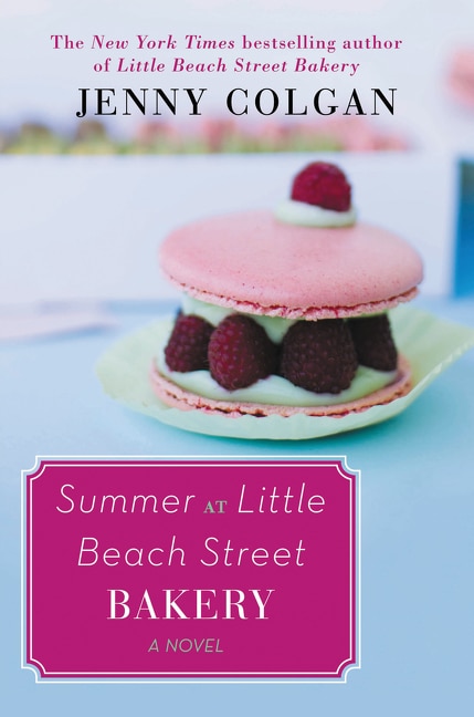 Summer At Little Beach Street Bakery: A Novel