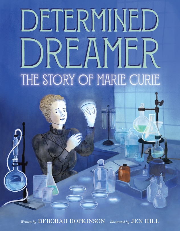 Front cover_Determined Dreamer: The Story of Marie Curie