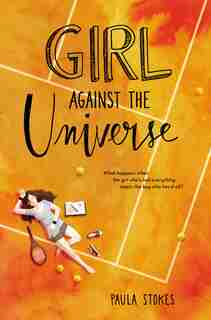 Girl Against The Universe by Paula Stokes