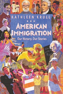Front cover_American Immigration: Our History, Our Stories