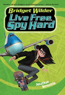 Front cover_Bridget Wilder #3: Live Free, Spy Hard