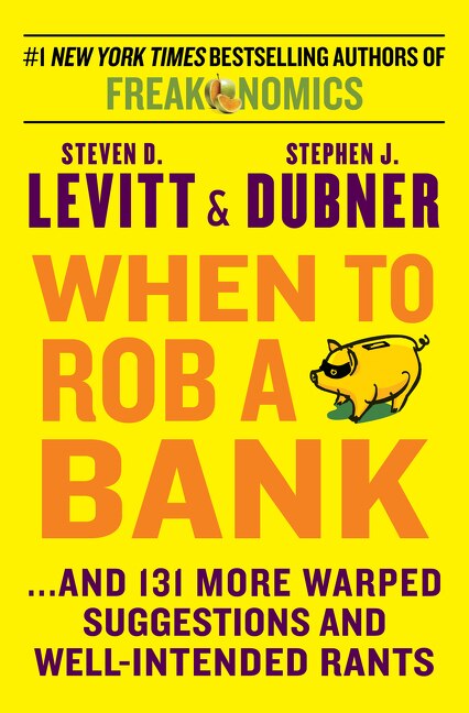 Front cover_When To Rob A Bank