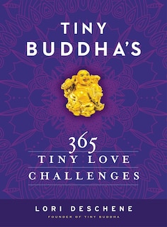 Front cover_Tiny Buddha's 365 Tiny Love Challenges