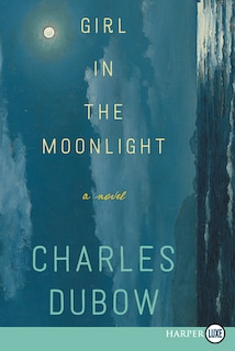 Girl In The Moonlight: A Novel