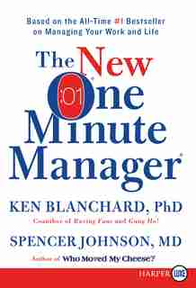 The New One Minute Manager: Revised Edition by Ken Blanchard
