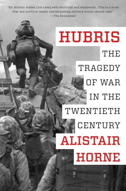 Hubris: The Tragedy of War in the Twentieth Century