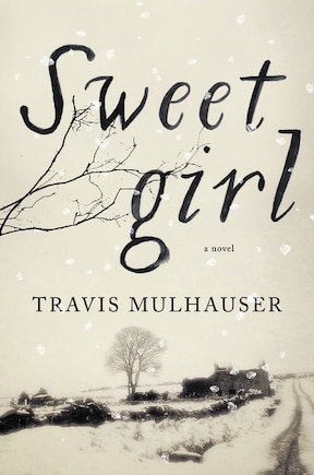 Sweetgirl: A Novel