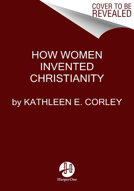 Front cover_How Women Invented Christianity