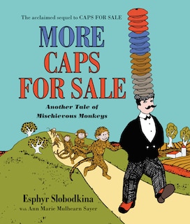 Front cover_More Caps For Sale: Another Tale Of Mischievous Monkeys Board Book