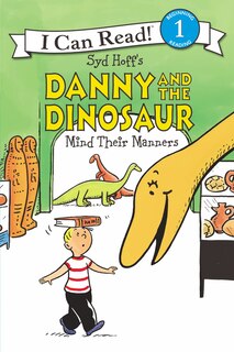 Front cover_Danny And The Dinosaur Mind Their Manners