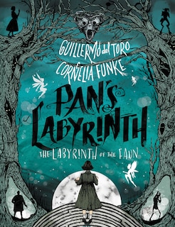 Pan's Labyrinth: The Labyrinth Of The Faun