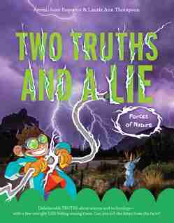 Two Truths And A Lie: Forces Of Nature by Ammi-joan Paquette