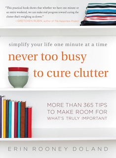 Front cover_Never Too Busy to Cure Clutter