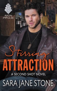 Stirring Attraction: A Second Shot Novel