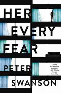 Her Every Fear: A Novel by Peter Swanson