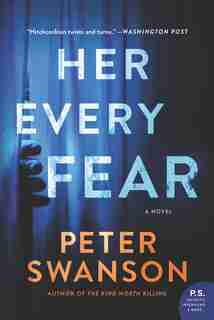 Her Every Fear: A Novel by Peter Swanson