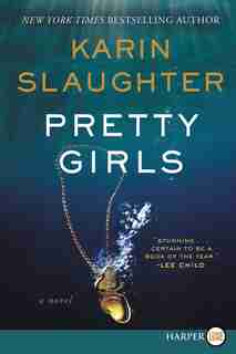 Pretty Girls: A Novel de Karin Slaughter