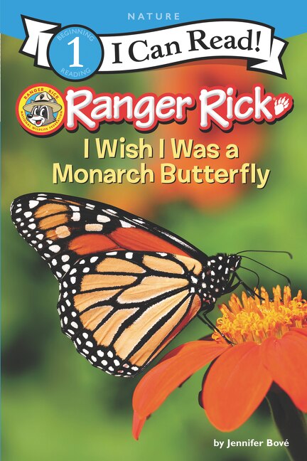 Front cover_Ranger Rick: I Wish I Was A Monarch Butterfly
