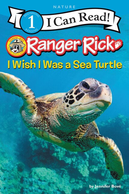 Front cover_Ranger Rick: I Wish I Was A Sea Turtle