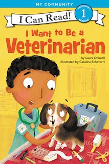 Front cover_I Want to Be a Veterinarian