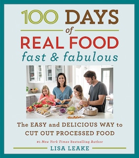 Front cover_100 Days of Real Food: Fast & Fabulous