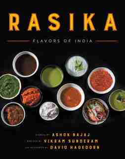 Rasika: Flavors Of India by Ashok Bajaj