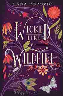Wicked Like A Wildfire by Lana Popovic