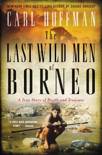 Front cover_The Last Wild Men of Borneo