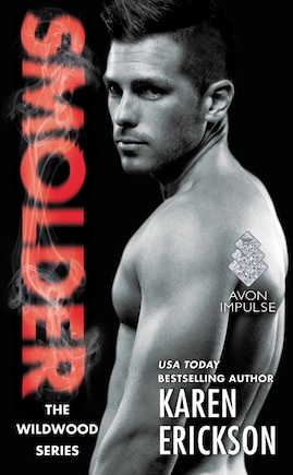 Smolder: A Red-Hot Small-Town Romance