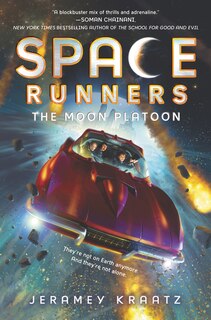 Front cover_Space Runners #1: The Moon Platoon