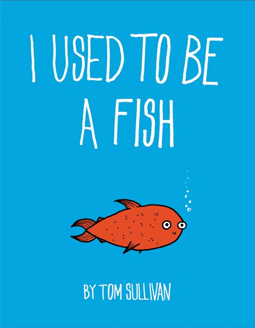 Front cover_I Used to Be a Fish