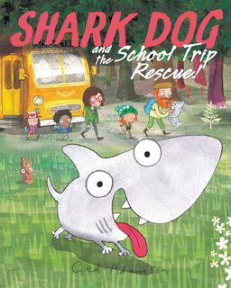 Couverture_Shark Dog And The School Trip Rescue!