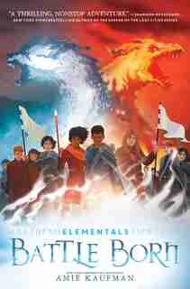 Elementals: Battle Born by Amie Kaufman