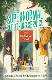 Front cover_The Supernormal Sleuthing Service #2: The Sphinx's Secret