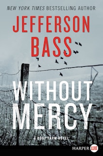 Without Mercy: A Body Farm Novel