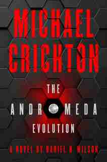 ANDROMEDA EVOLUTION by Michael Crichton