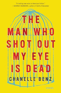 Front cover_The Man Who Shot Out My Eye Is Dead