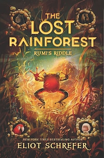 Front cover_The Lost Rainforest #3: Rumi&rsquo;s Riddle