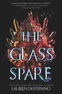 GLASS SPARE by Lauren DeStefano