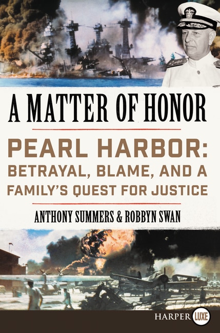 A Matter of Honor: Pearl Harbor: Betrayal, Blame, and a Family's Quest for Justice