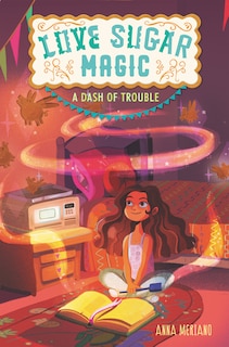 Front cover_Love Sugar Magic: A Dash Of Trouble