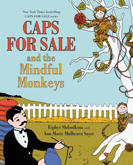 Front cover_Caps For Sale And The Mindful Monkeys