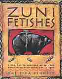 Zuni Fetishes: Using Native American Sacred Objects For Meditation, Reflection, And Insight de Hal Zina Bennett