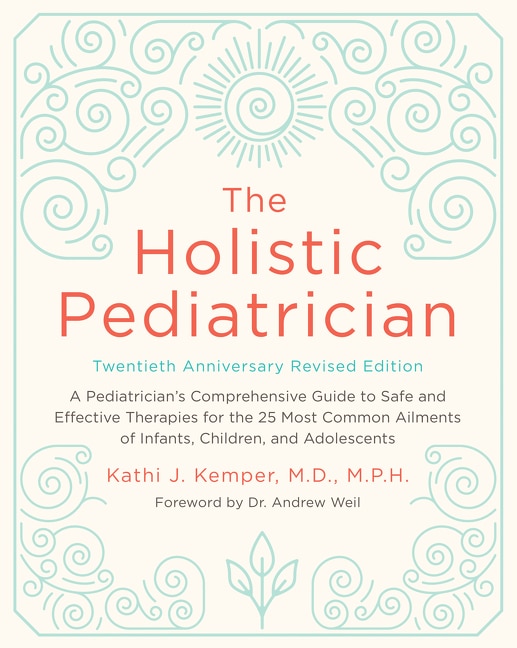 Front cover_The Holistic Pediatrician, Twentieth Anniversary Revised Edition