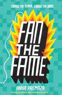 Fan The Fame by Anna Priemaza