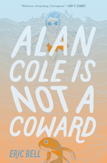 Front cover_Alan Cole Is Not A Coward