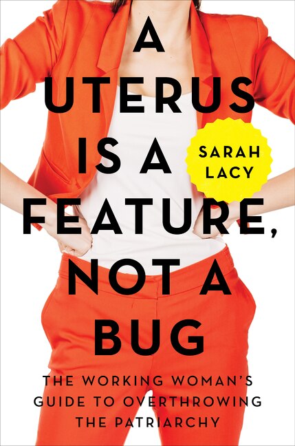 Couverture_A Uterus Is a Feature, Not a Bug